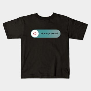 Slide to power off Kids T-Shirt